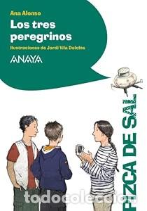 Gebrauchte B&uuml;cher: Los Tres Peregrinos - Ana Alonso - Anaya Infantil y Juvenil - Literatura Infantil - Pizca de Sal, 15