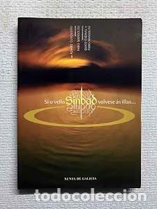 Libros de segunda mano: Si o Vello Sinbad Volvese &Aacute;s Illas... - &Aacute;lvaro Cunqueiro - Xunta de Galicia - Libro Do Espect&aacute;culo,