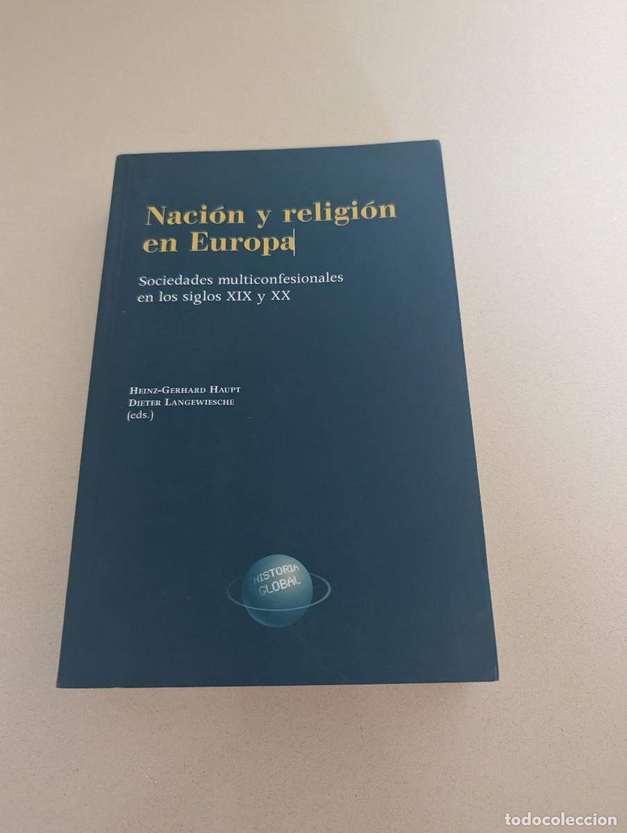 Libros de segunda mano: NACION Y RELIGION EN EUROPA, Sociedades Multiconfesionales en los siglos XIX y XX