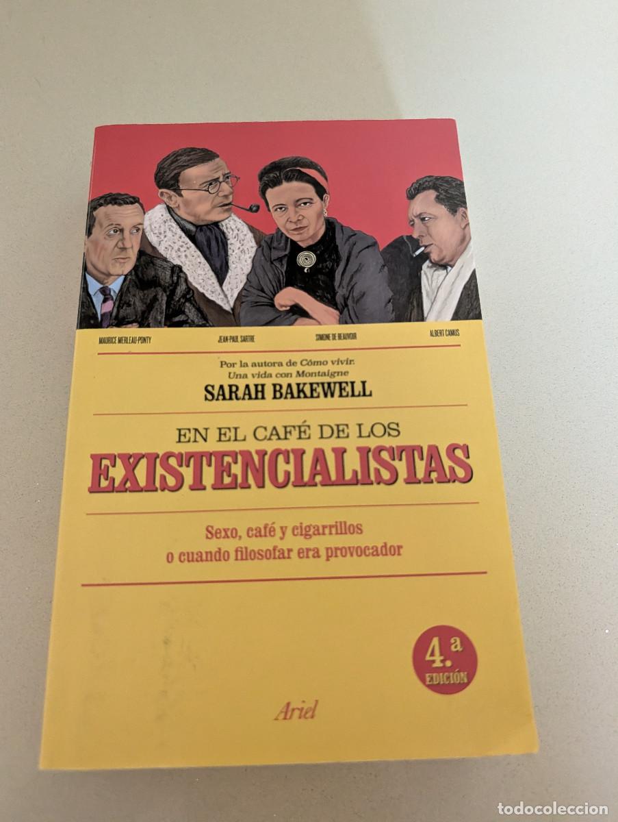 Libros de segunda mano: En el caf&eacute; de los existencialistas -Sarah Bakewell-