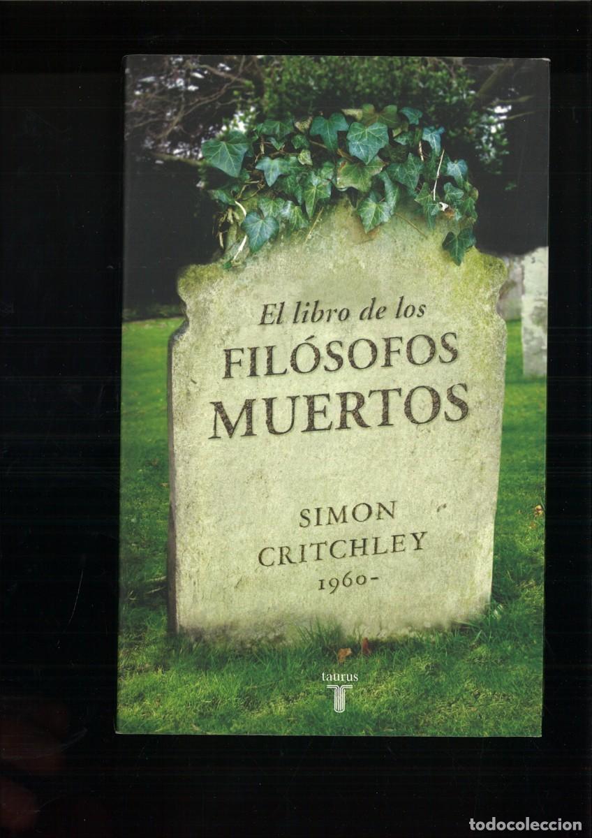 Second hand books: EL LIBRO DE LOS FIL&Oacute;SOFOS MUERTOS. Simon Critchley