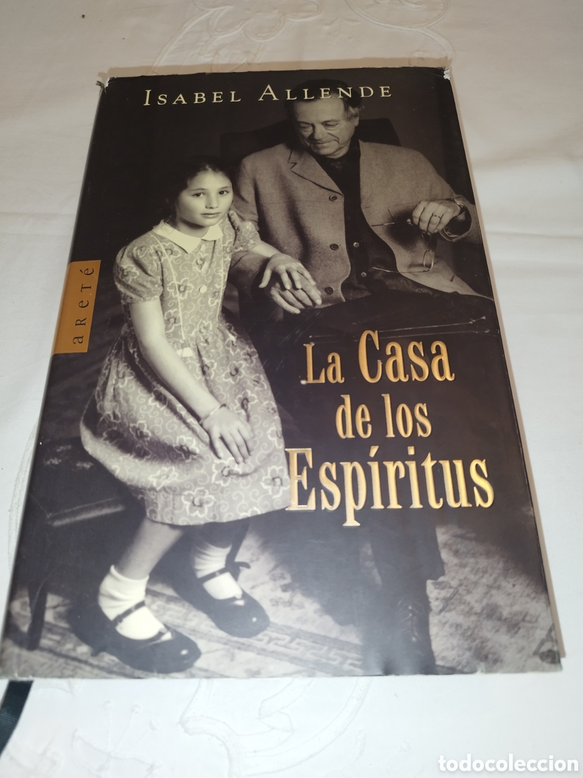 Libros de segunda mano: ISABEL ALLENDE: LA CASA DE LOS ESPIRITUS. ED. PLAZA & JANES / ARET&Eacute;, 2001 PRIMERA EDICION