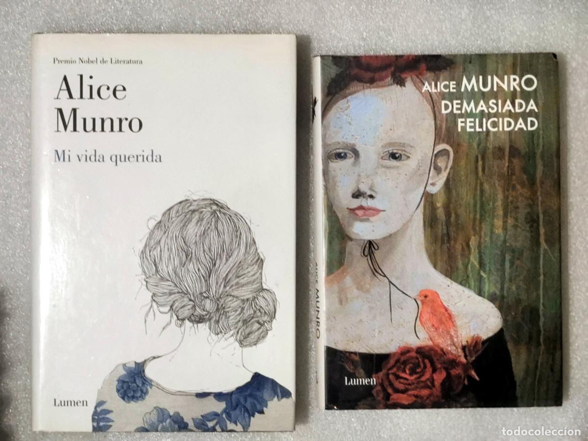Libros de segunda mano: Alice Munro: Mi vida querida + Demasiada felicidad - Lumen, tapa dura