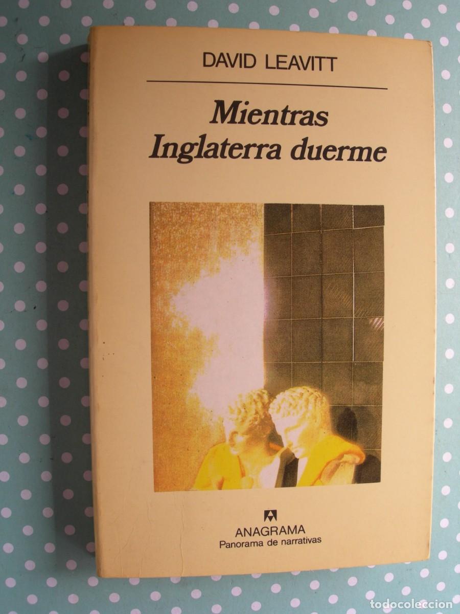 Gebrauchte B&uuml;cher: MIENTRAS INGLATERRA DUERME / DAVID LEAVITT / NARRATIVA