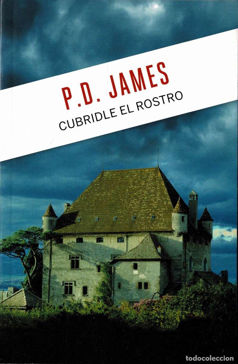 Libros de segunda mano: Cubridle el rostro - P. D. James