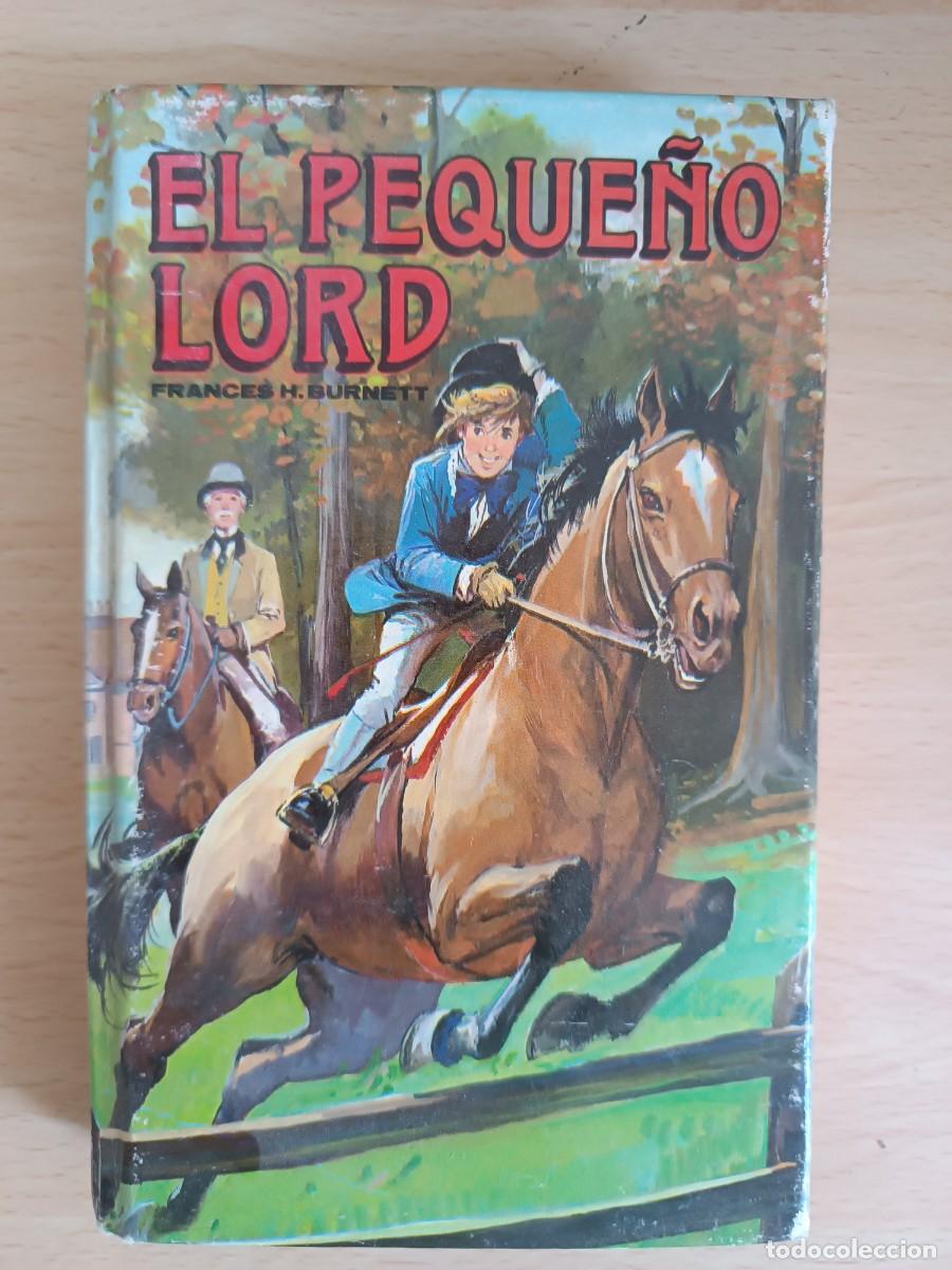 Libros de segunda mano: El peque&ntilde;o Lord Frances Hodgson Burnett Ediciones Dalmau