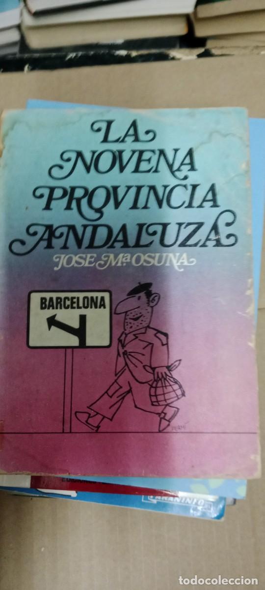 Libros de segunda mano: LA NOVENA PROVINCIA ANDALUZA. JOSE M&ordf; MARIA OSUNA LIBRO GG-BGA