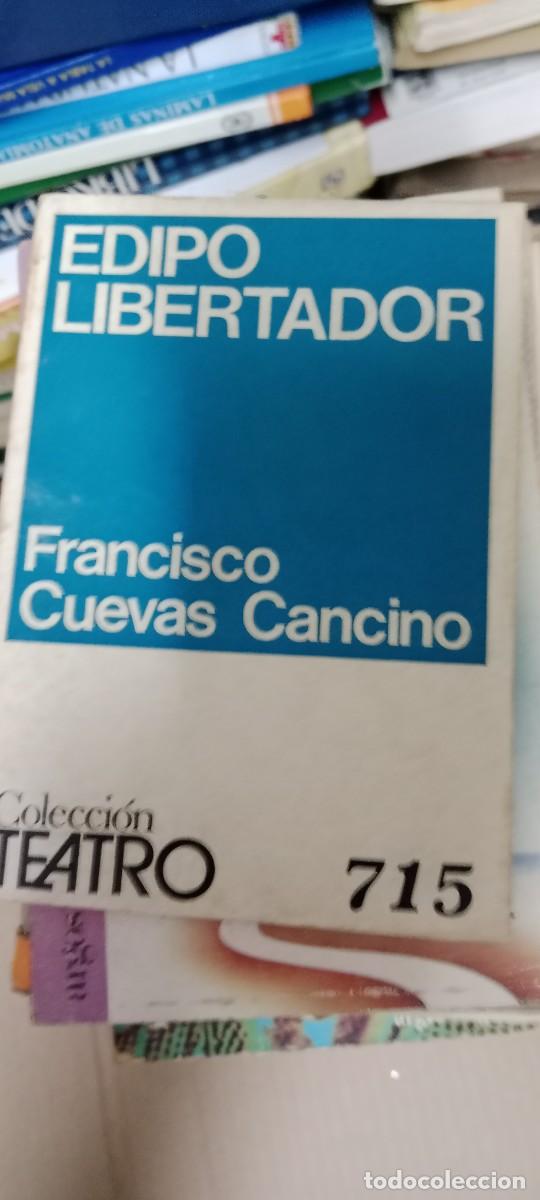 Libros de segunda mano: Edipo, libertador: Tragedia.- Cuevas Cancino, Francisco LIBRO GG-BGA