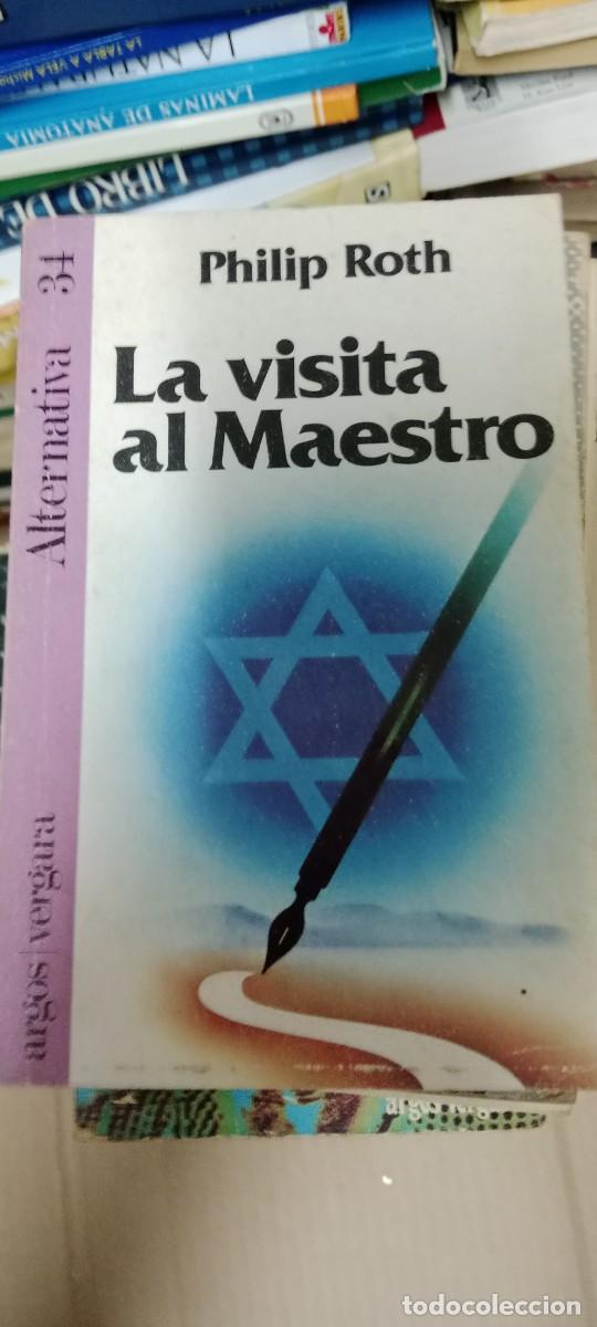 Libros de segunda mano: LA VISITA AL MAESTRO PHILIP ROTH LIBRO GG-BGA