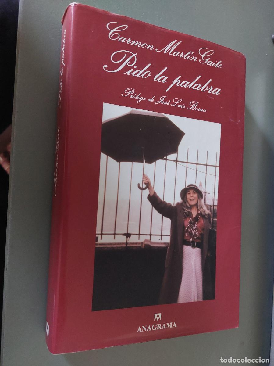 Libros de segunda mano: Pido la palabra. Carmen Mart&iacute;n Gaite. R&uacute;stica. Buen estado.