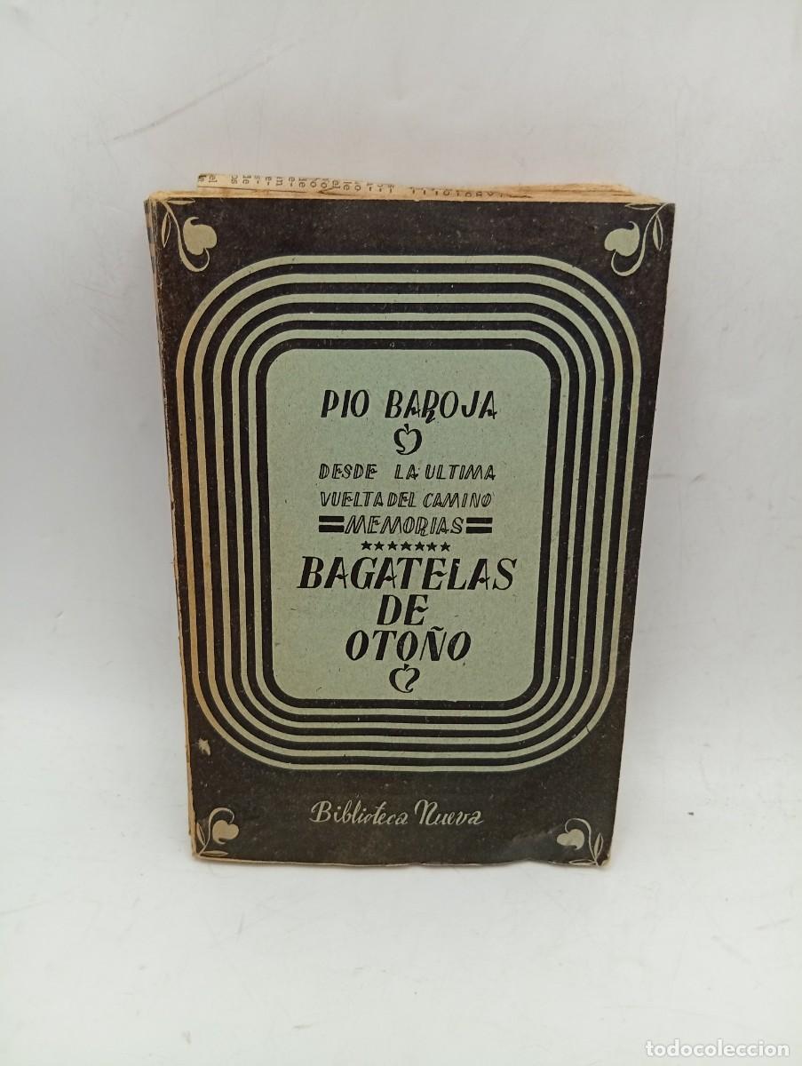 Libros de segunda mano: BAGATELAS DE OTO&Ntilde;O. PIO BAROJA. 1949. PAGS : 340.