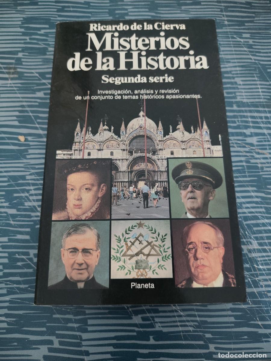 Libros de segunda mano: MISTERIOS DE LA HISTORIA, SEGUNDA PARTE, RICARDO DE LA CIERVA, PLANETA,1992,403 P&Aacute;GINAS