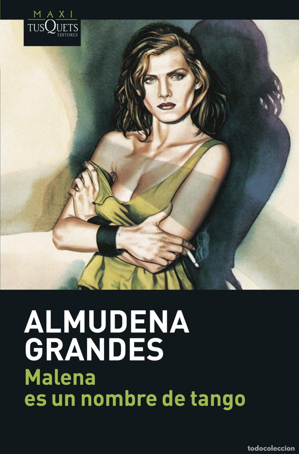 Libros de segunda mano: Malena es un nombre de tango - Almudena Grandes - Maxi-tusquets - N&ordm; 14