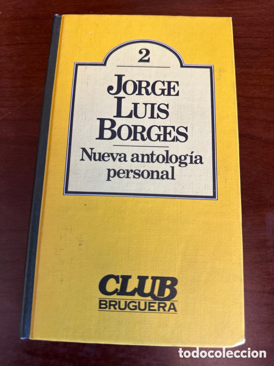 Gebrauchte B&uuml;cher: NUEVA ANTOLOG&Iacute;A PERSONAL. JORGE LUIS BORGES. EDITORIAL BRUGUERA. 1&ordf; EDICI&Oacute;N. BARCELONA, 1980.