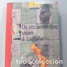 Libros de segunda mano: Os Escaravellos Voan a Tardi&ntilde;a - Maria Gripe - Ediciones Sm - O Barco de Vapor, Vermella, N&ordm; 29