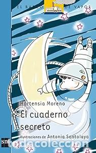Gebrauchte B&uuml;cher: El Cuaderno Secreto - Hortensia Moreno - Ediciones Sm - Barco de Vapor Azul, 127