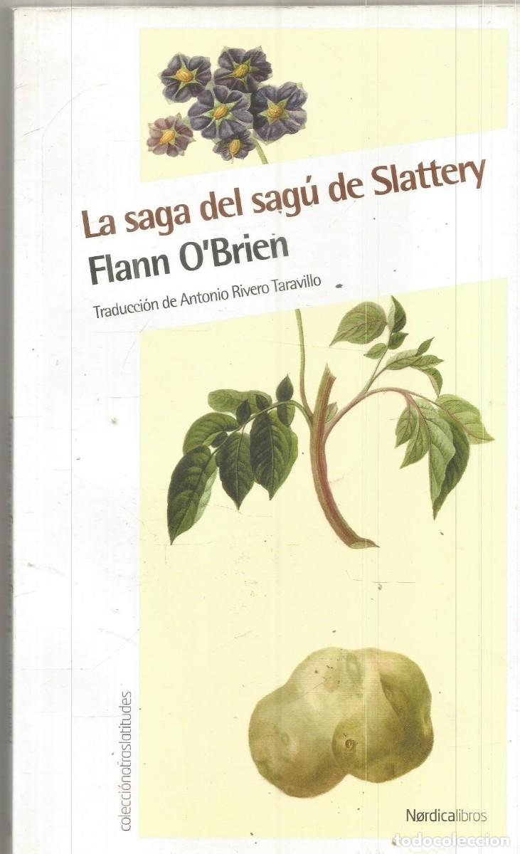 Gebrauchte B&uuml;cher: FLANN O'BRIEN. LA SAGA DEL SAGU DE SLATTERY. NORDICA LIBROS