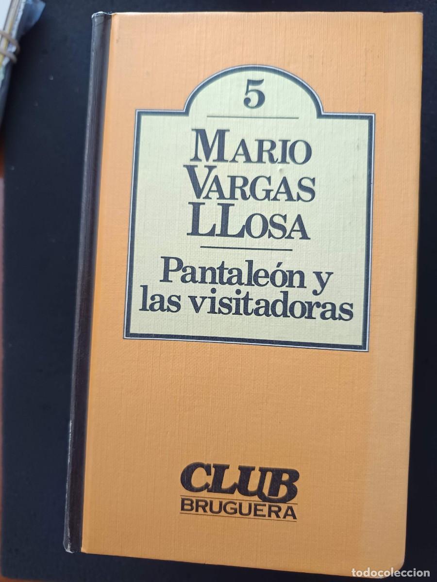 Libros de segunda mano: MARIO VARGAS LLOSA: PANTALE&Oacute;N Y LAS VISITADORAS