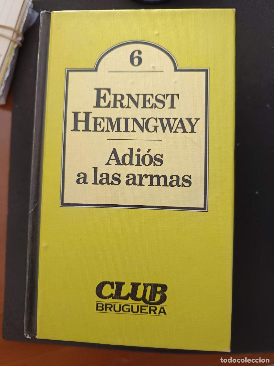 Libros de segunda mano: ERNEST HEMINGWAY: ADI&Oacute;S A LAS ARMAS