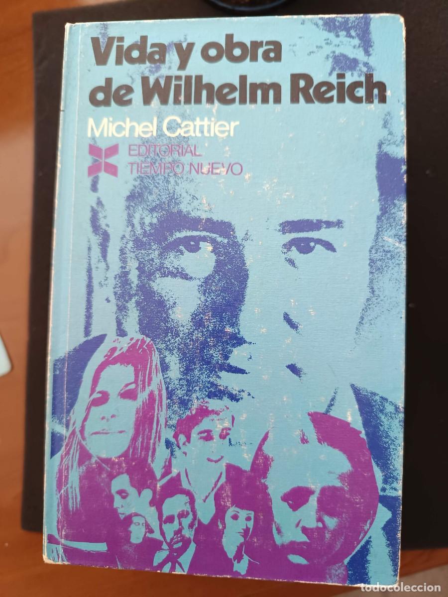 Libros de segunda mano: MICHEL CATTIER: VIDA Y OBRA DE WILHELM REICH, ENSAYO