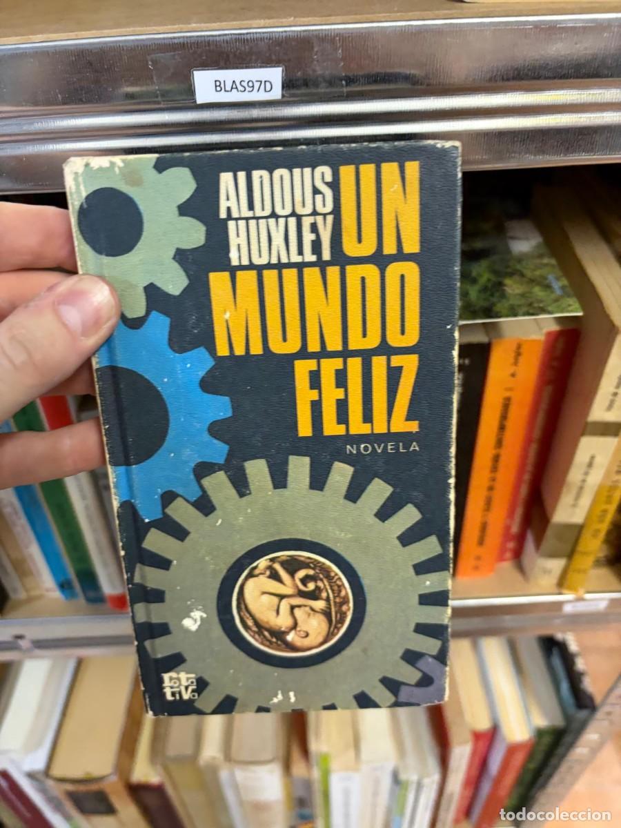Second hand books: BLAS97D Aldous Huxley, Un mundo feliz, Plaza & Jan&eacute;s