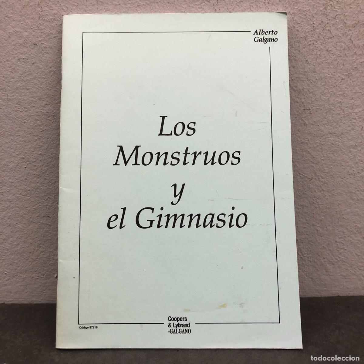 Second hand books: LOS MONSTRUOS Y EL GIMNASIO - COOPERS & LYBRAND - CALGANO - ALBERTO CALGANO / 1568