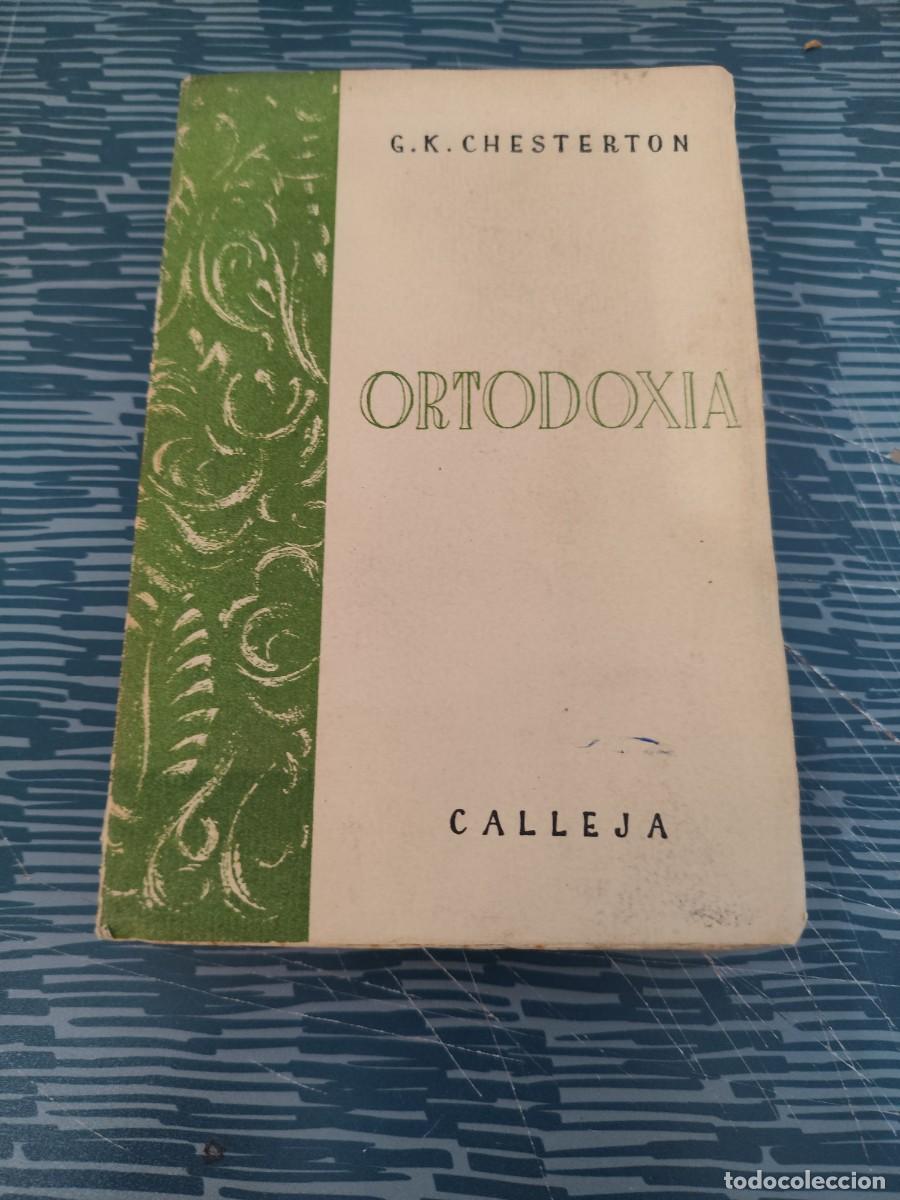 Second hand books: ORTODOXIA,G.K.CHESTERTON, EDITORIAL SATURNINO CALLEJA,315 P&Aacute;GINAS