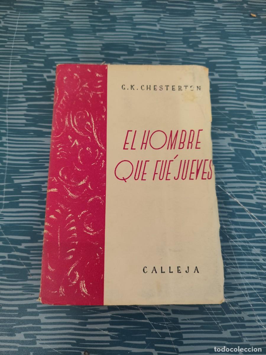 Second hand books: EL HOMBRE QUE FUE JUEVES,G.K.CHESTERTON,CALLEJA,285 P&Aacute;GINAS.