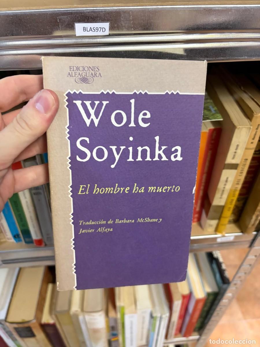 Second hand books: BLAS97D Wole Soyinka, El hombre ha muerto, Ediciones Alfaguara