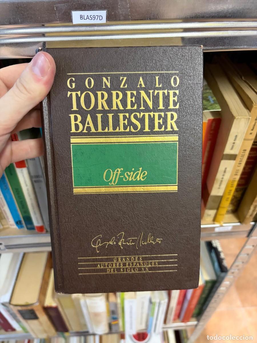 Second hand books: BLAS97D Gonzalo Torrente Ballester, Off-side, Grandes Autores Espa&ntilde;oles del Siglo XX