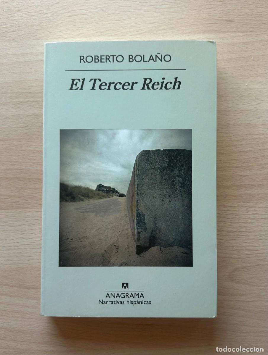 Libros de segunda mano: EL TERCER REICH. Roberto Bola&ntilde;o. Anagrama (Primera edici&oacute;n)