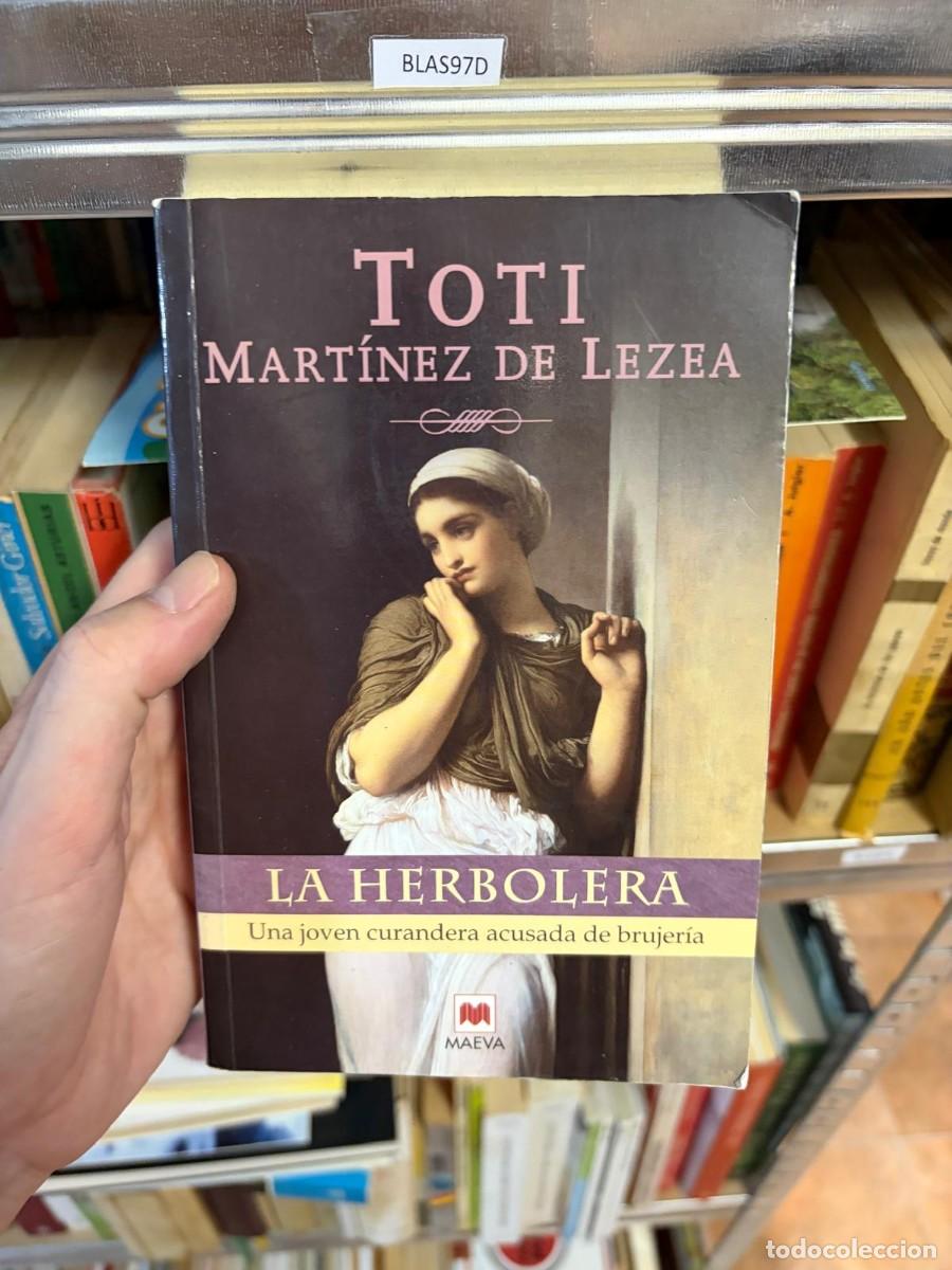 Libros de segunda mano: BLAS97D La herbolera &mdash; Toti Mart&iacute;nez de Lezea &mdash; Maeva