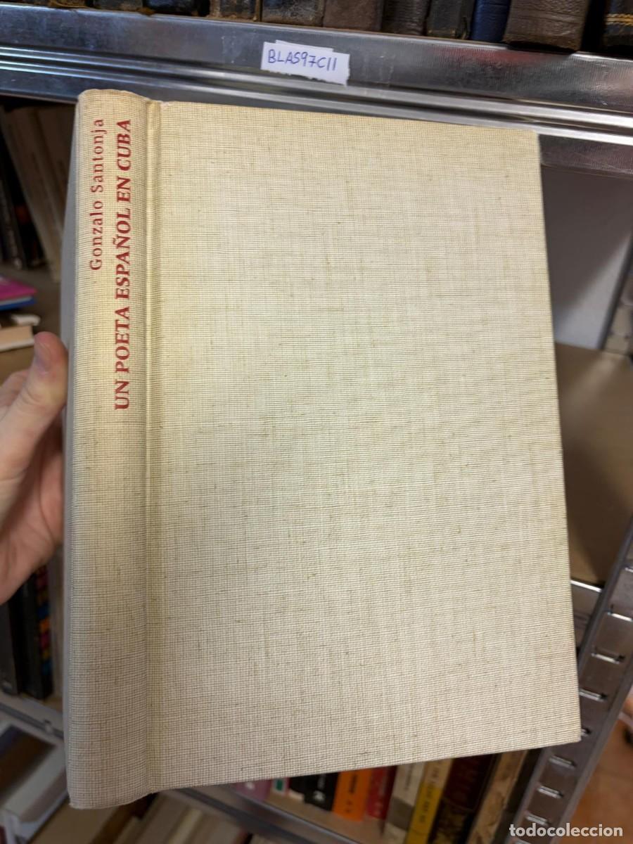 Libros de segunda mano: BLAS97C11 Un poeta espa&ntilde;ol en Cuba: Manuel Altolaguirre &mdash; Gonzalo Santonja &mdash; Ars Poetica