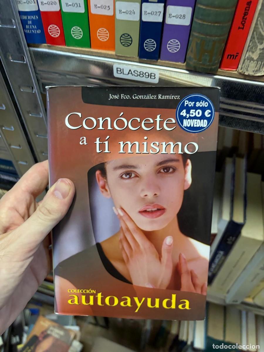 Libros de segunda mano: BLAS89B &mdash; Con&oacute;cete a ti mismo &mdash; Jos&eacute; Fco. Gonz&aacute;lez Ram&iacute;rez &mdash; editorial no visible