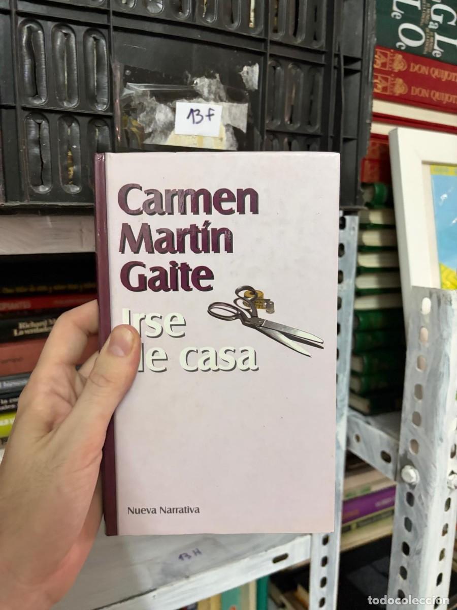 Libros de segunda mano: 13F &mdash; Irse de casa &mdash; Carmen Mart&iacute;n Gaite &mdash; Nueva Narrativa