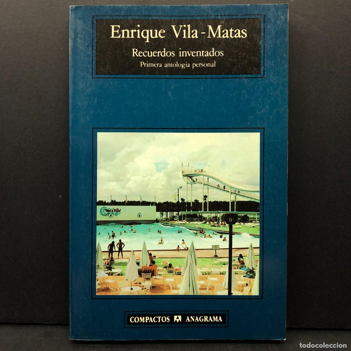 Libros de segunda mano: ENRIQUE VILA-MATAS - RECUERDOS INVENTADOS - EDITORIAL ANAGRAMA - 1994 / 2727