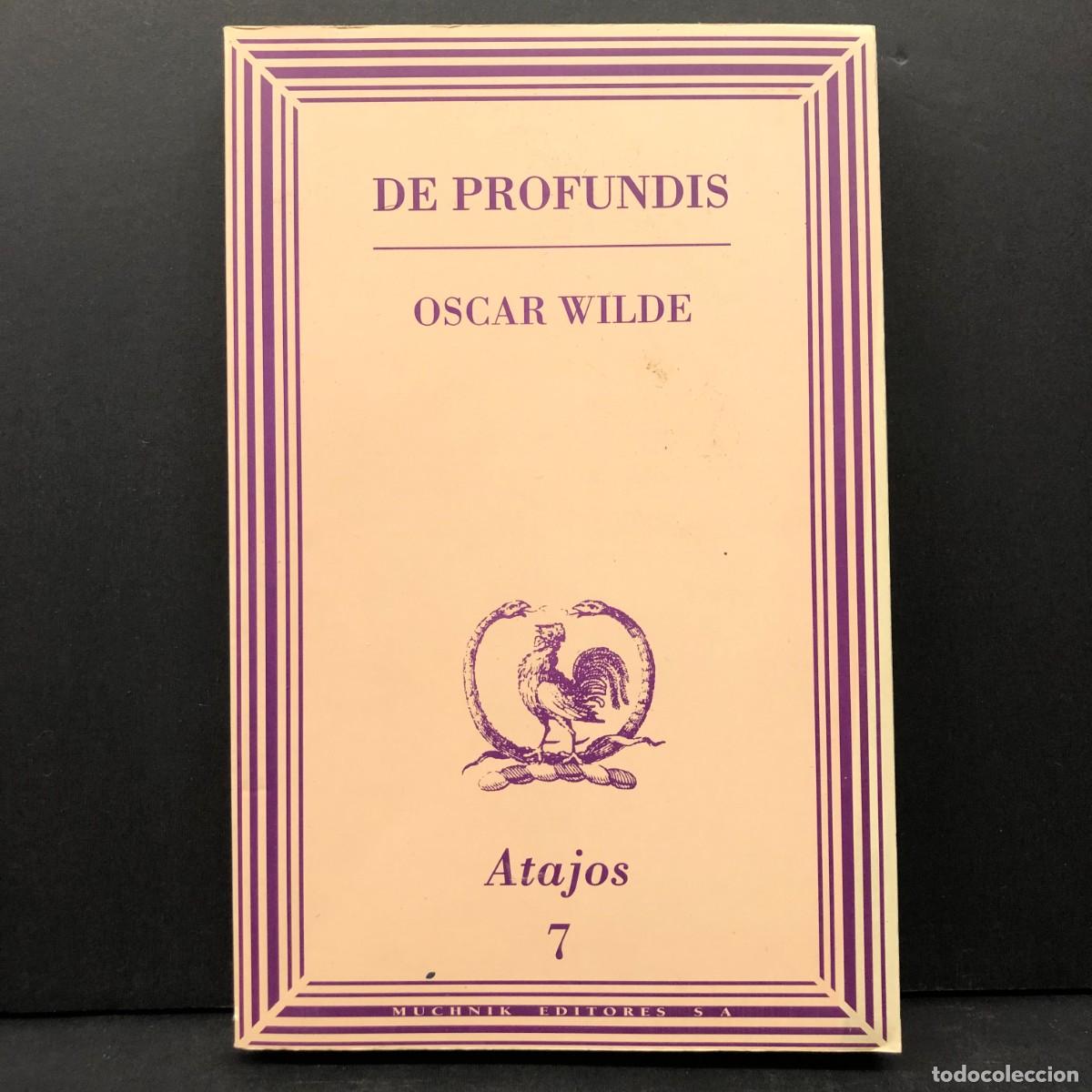 Libros de segunda mano: DE PROFUNDIS - OSCAR WILDE - ATAJOS 7 - MUCHNIK EDITORES - 1994 / 2734
