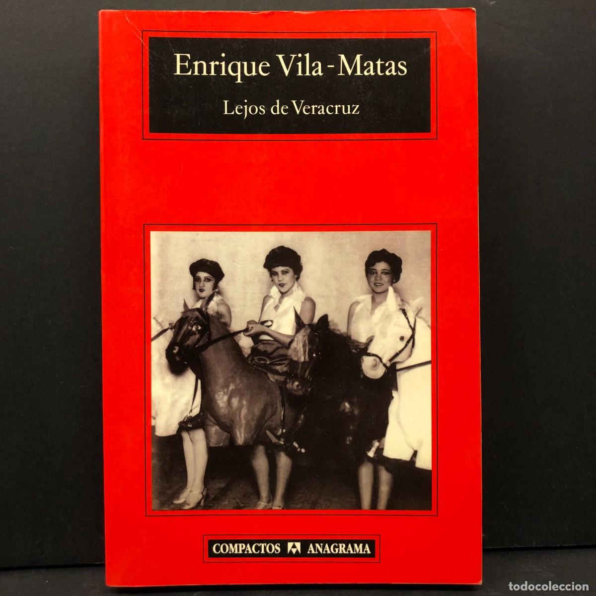 Libros de segunda mano: ENRRUIQUE VILA-MATAS - LEJOS DE VERACRUZ - EDITORIAL ANAGRAMA - 1995 / 2738
