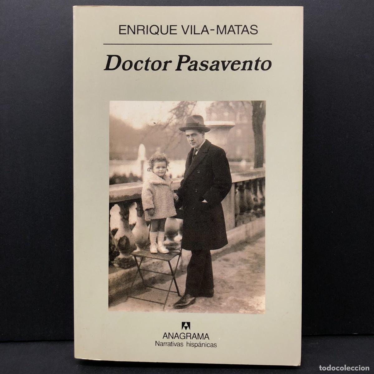 Libros de segunda mano: ENRIQUE VILA-MATAS - DOCTOR PASAVENTO - EDITORIAL ANAGRAMA - 2005 / 2744