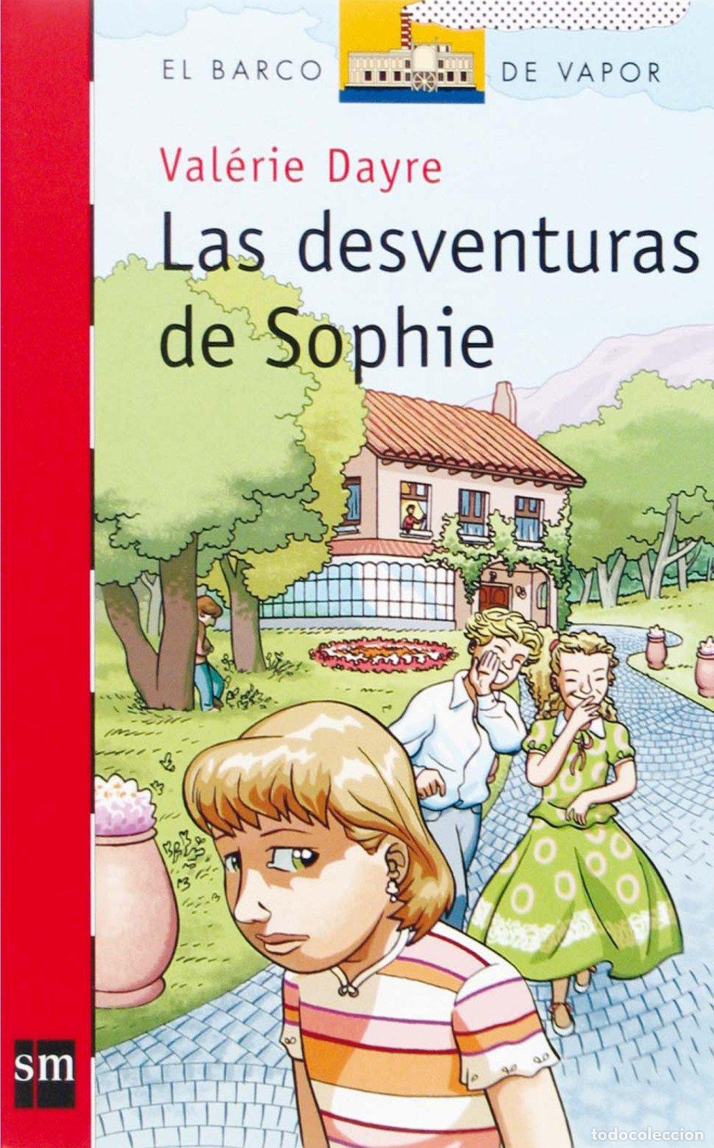 Libros de segunda mano: Las Desventuras de Sophie - Argul Arias, Javier - Ediciones Sm - El Barco de Vapor Roja, 173