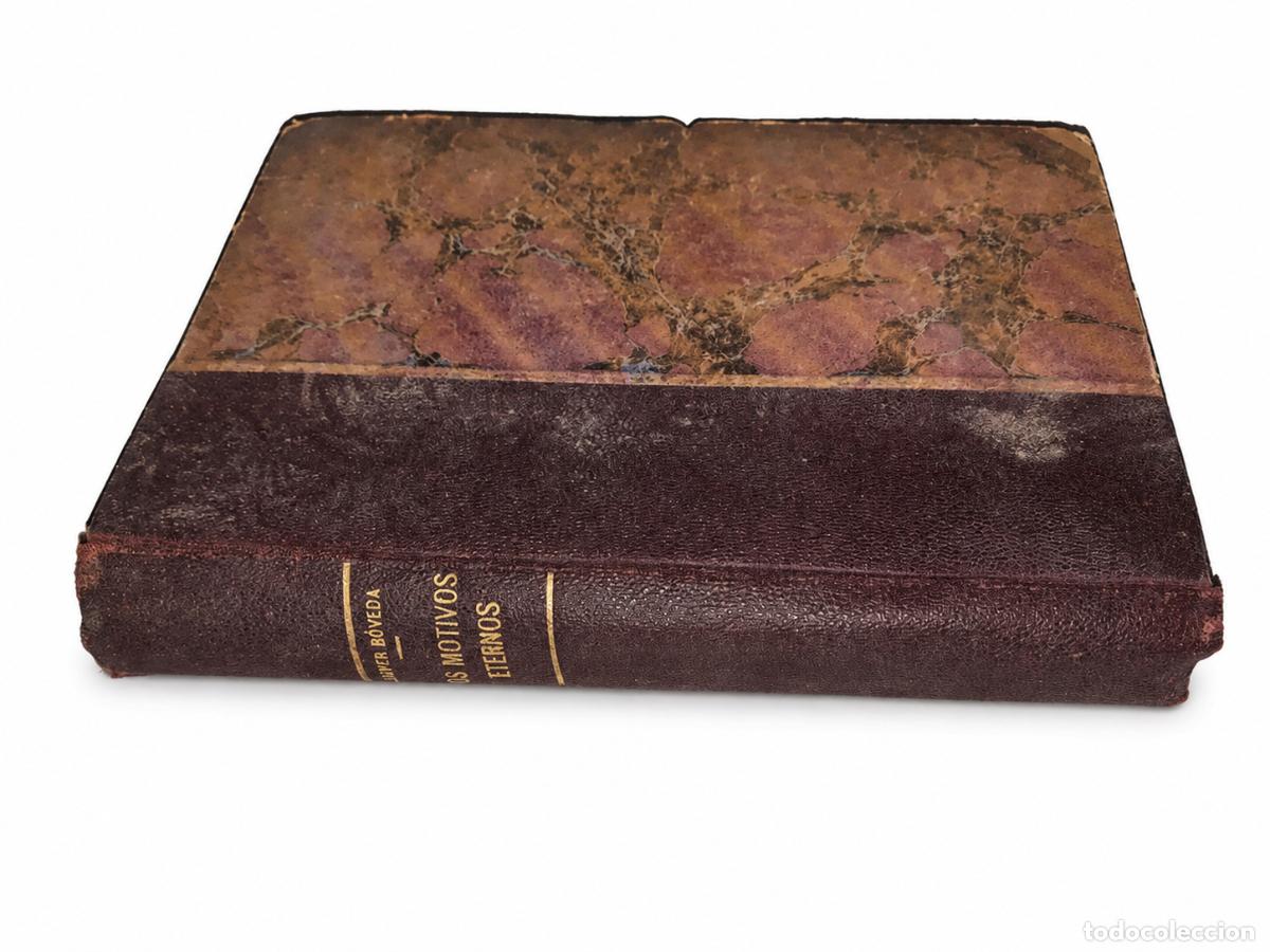 Libros de segunda mano: XAVIER B&Oacute;VEDA &ndash; LOS MOTIVOS ETERNOS &ndash; LA FACULTAD / JUAN ROLD&Aacute;N Y C&Iacute;A. &ndash; 1927 LM