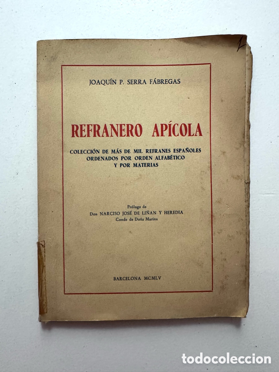 Libros de segunda mano: REFRANERO AP&Iacute;COLA - JOAQU&Iacute;N P. SERRA F&Aacute;BREGAS