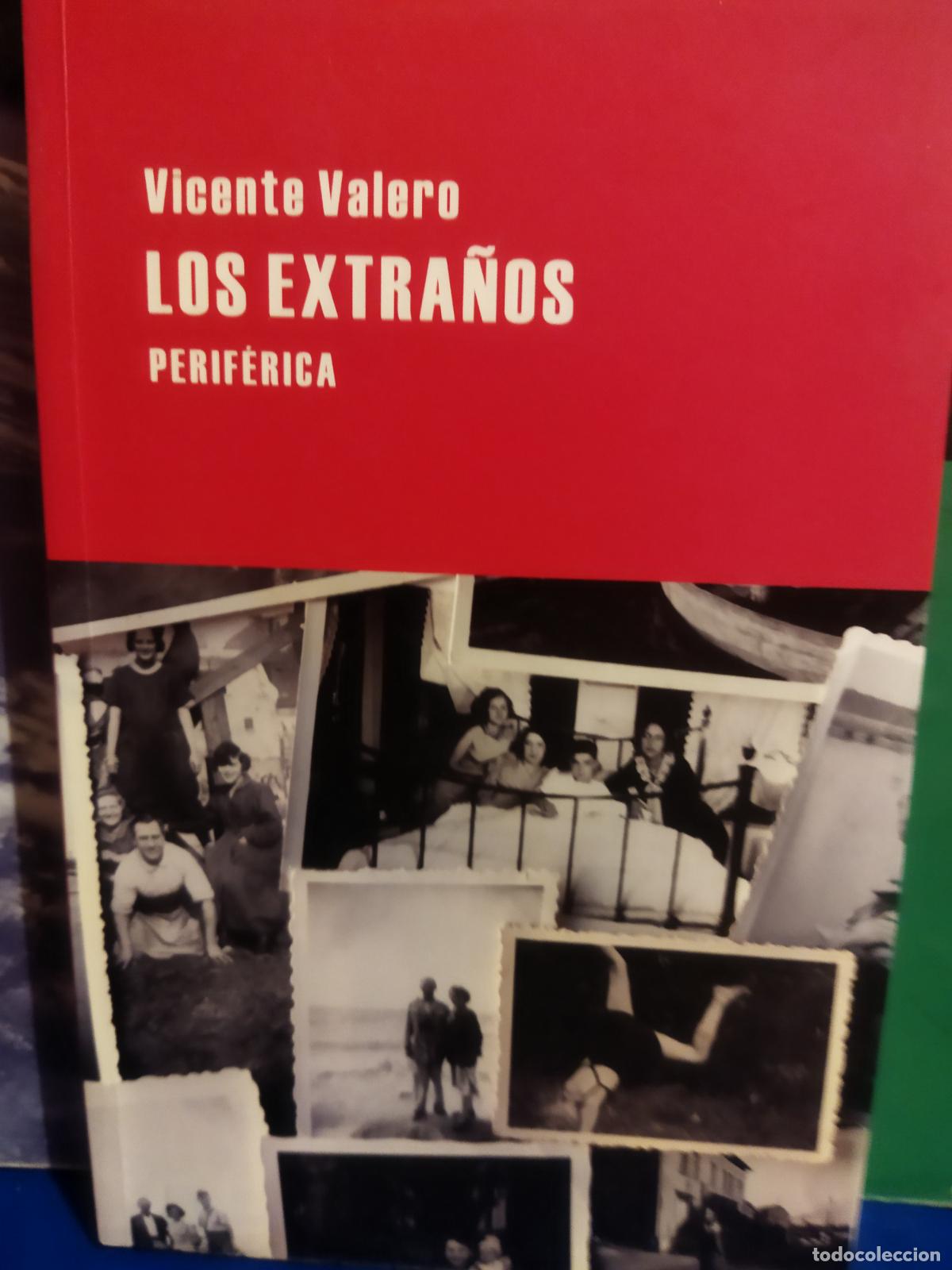 Libros de segunda mano: Los extra&ntilde;os Vicente Valero Perif&eacute;rica