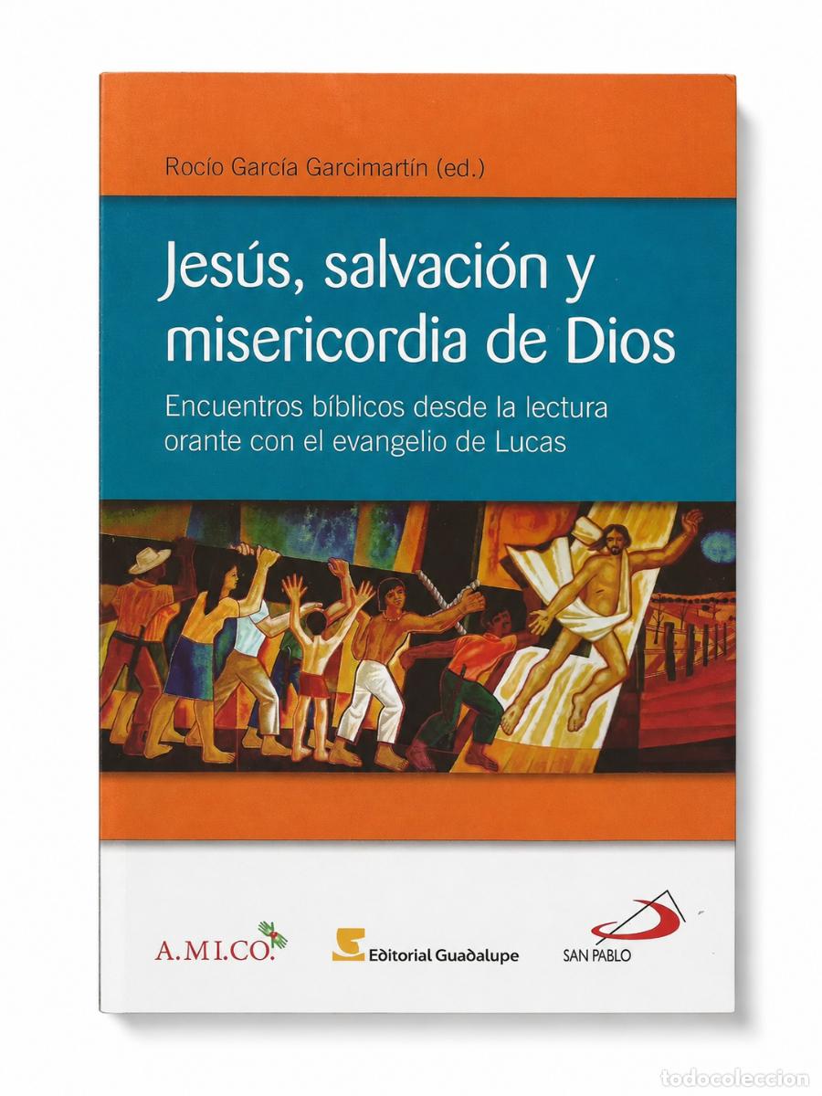 Libros de segunda mano: Roc&iacute;o Garc&iacute;a Garcimart&iacute;n (ed.) &ndash; Jes&uacute;s, salvaci&oacute;n y misericordia de Dios &ndash;LM