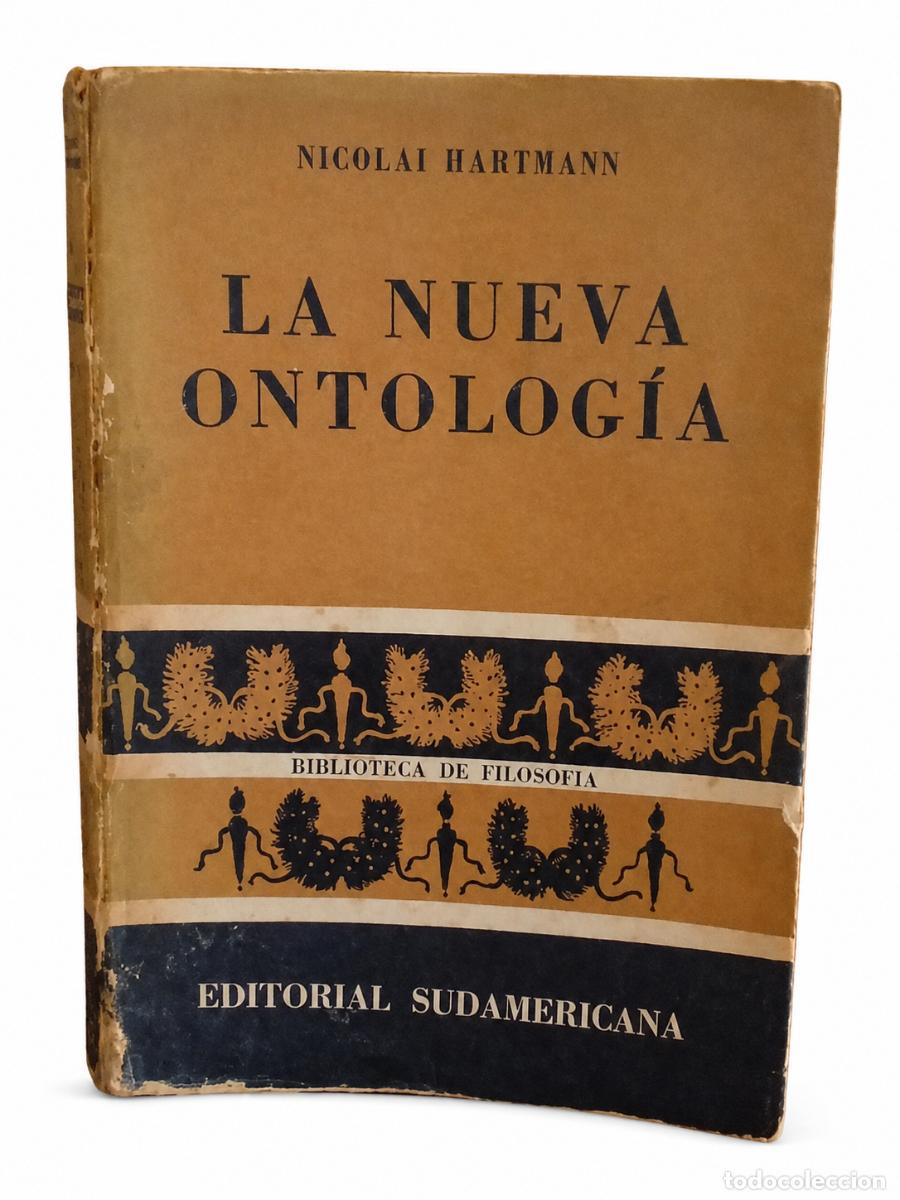 Libros de segunda mano: Nicolai Hartmann &ndash; La nueva ontolog&iacute;a &ndash; Editorial Sudamericana &ndash; LM