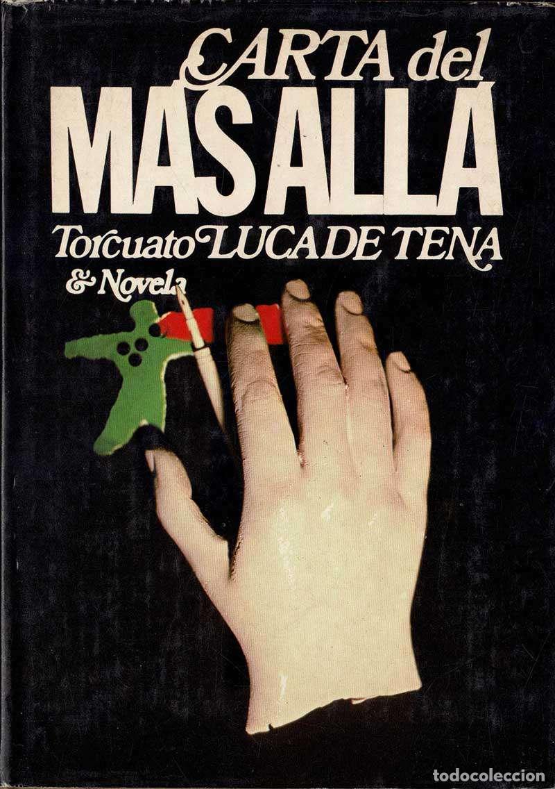 Libros de segunda mano: Carta del m&aacute;s all&aacute; - Torcuato Luca de Tena