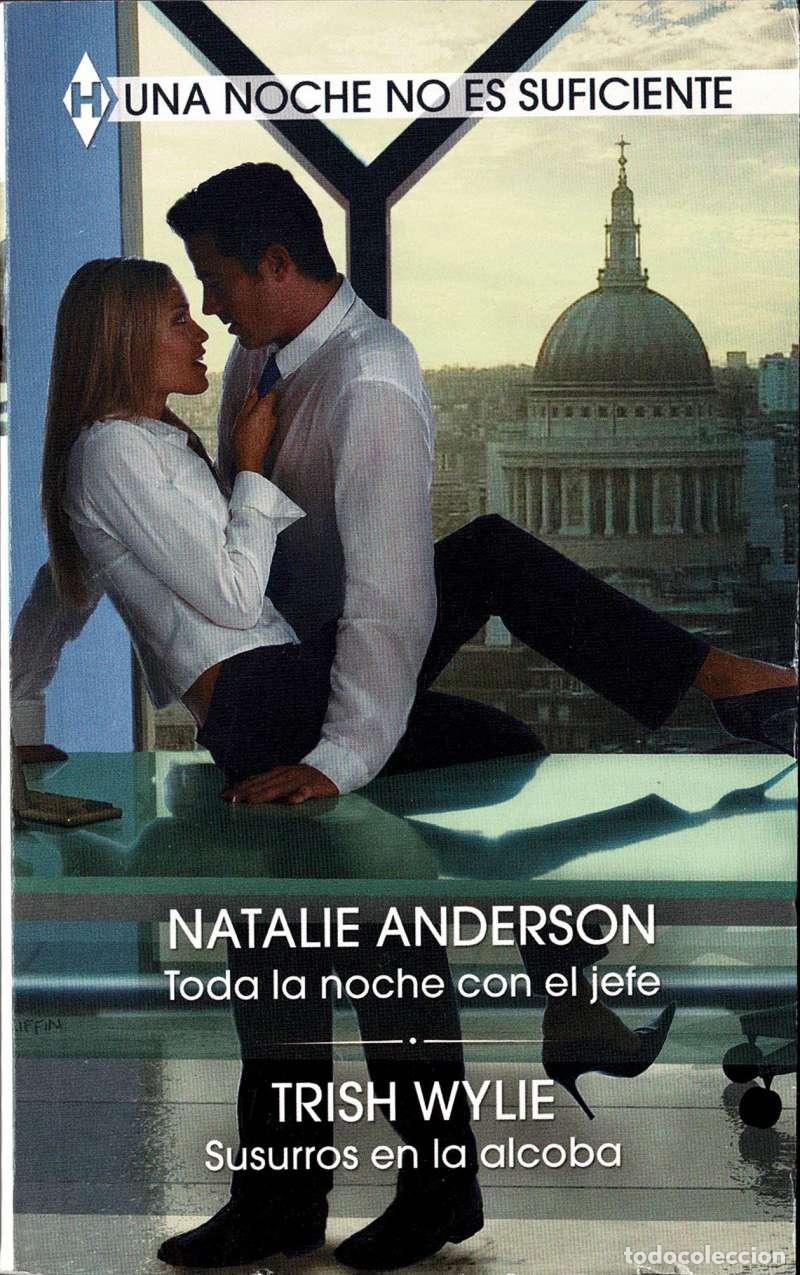 Libros de segunda mano: Toda la noche con el jefe. Susurros en la alcoba - Natalie Anderson, Trish Wylie