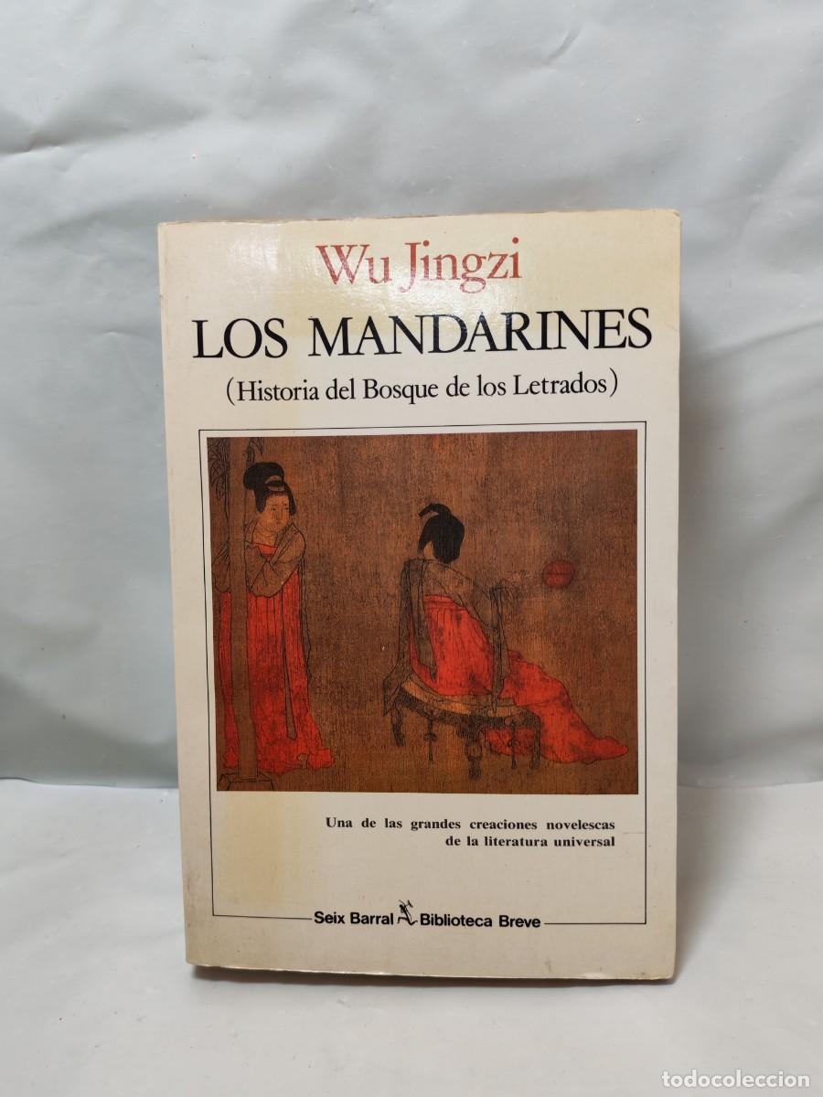 Gebrauchte B&uuml;cher: Los Mandarines (Historia del bosque los letrados) (Primera edici&oacute;n, Colecci&oacute;n: Biblioteca Breve)