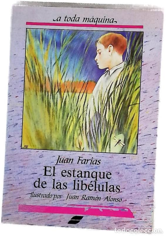 Libri di seconda mano: El estanque de las Libelulas - Juan Farias - Susaeta - A Toda Maquina