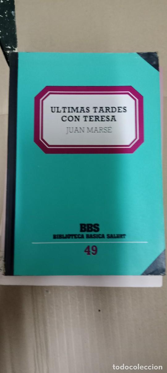Libros de segunda mano: ULTIMAS TARDES CON TERESA JUAN MARSE LIBRO GG-BGA